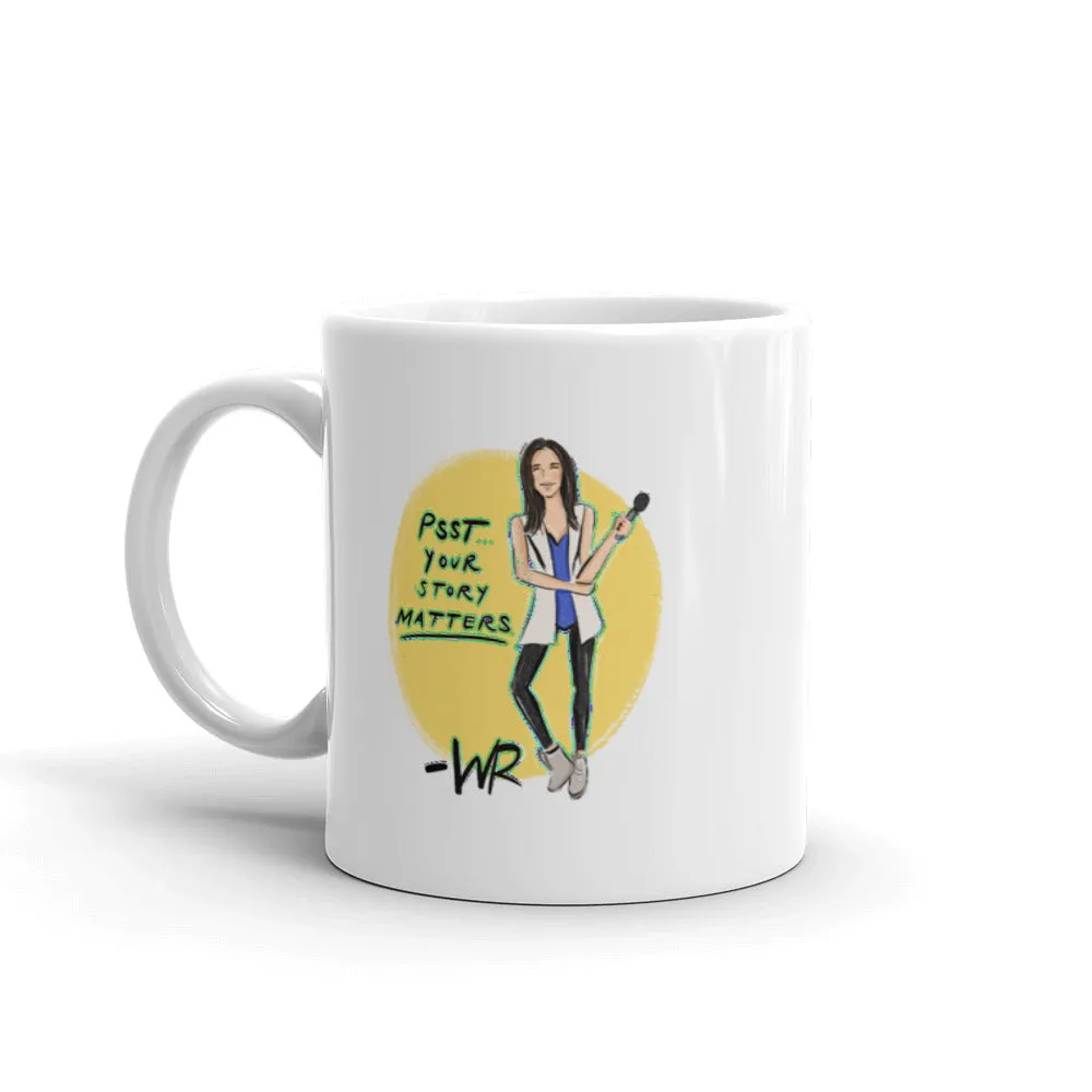 GLOSSY MUG - YOUR STORY MATTERS. WHITNEY REYNOLDS