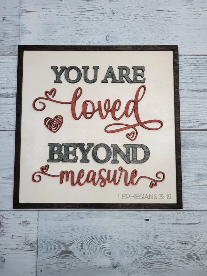 Layered Sign: Loved Beyond Measure SVG Laser Ready File