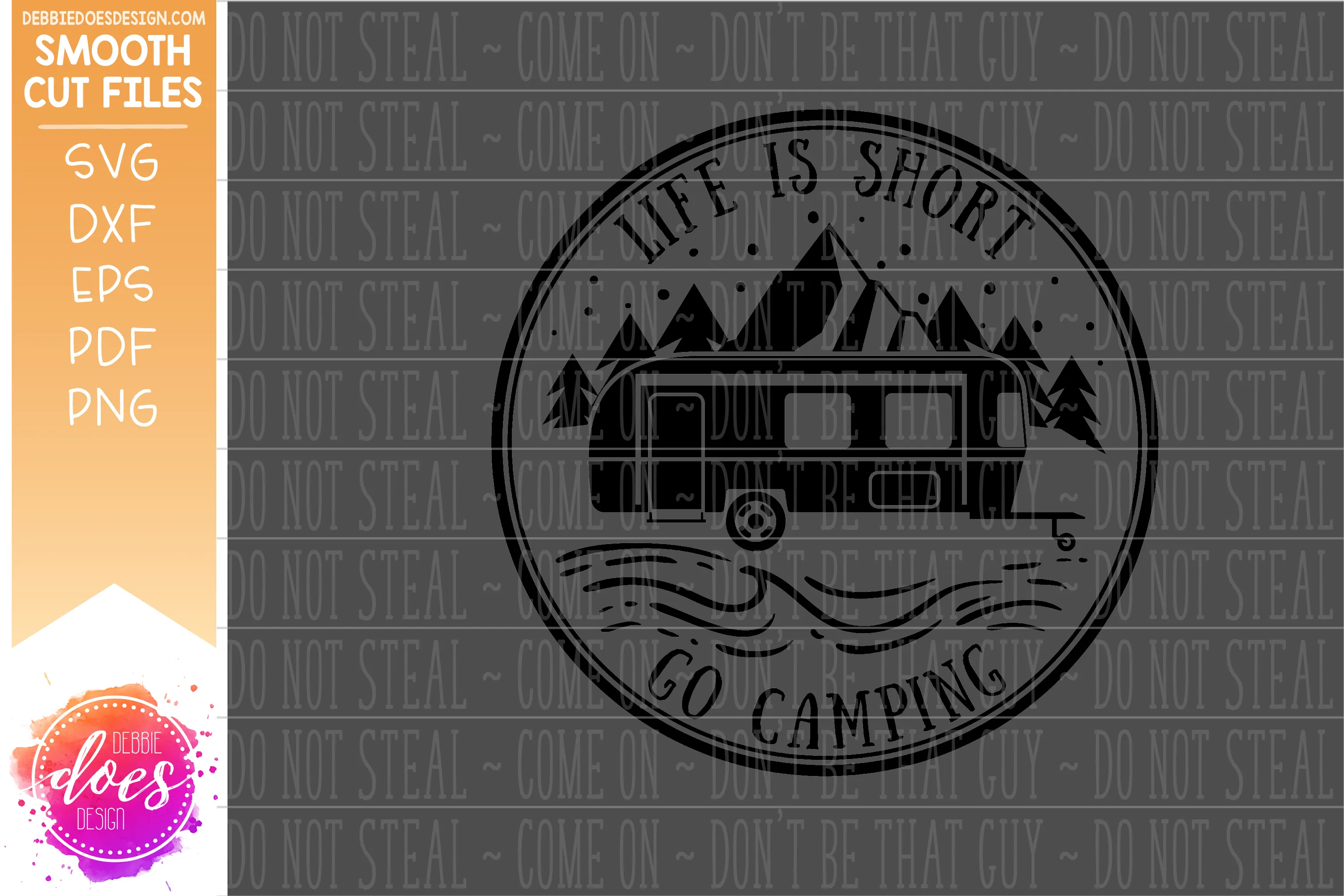 Life is Short - Go Camping RV - SVG File