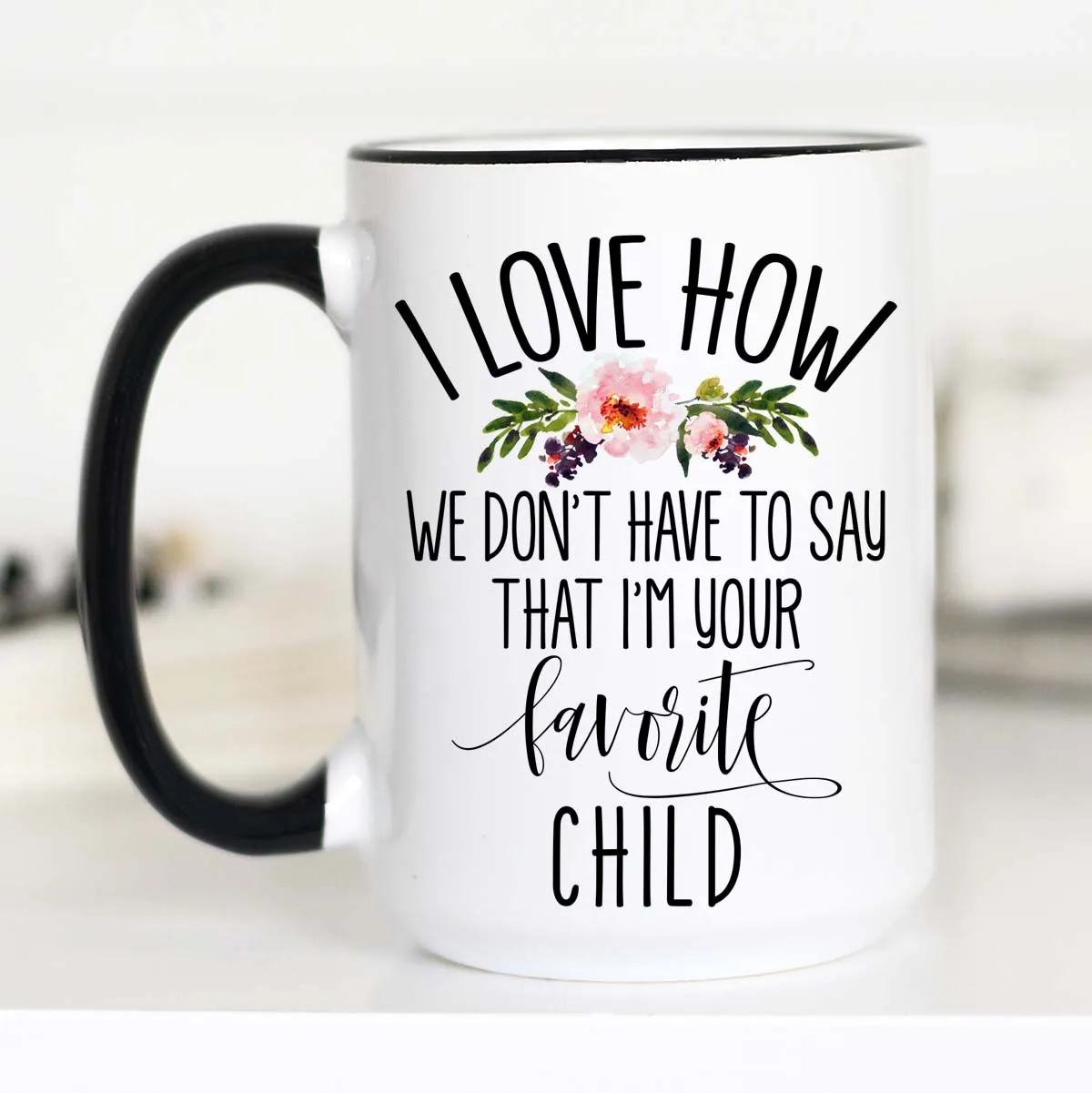 Mother's Day from Son, Mother's Day from Daughter, Favorite Child Mug, CM